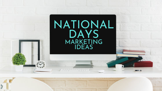 National Days Marketing Ideas